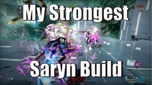 'Warframe - MY STRONGEST SARYN BUILD'