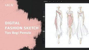'Tips for Beginners: Digital Fashion Sketch | Tips Sketsa Fashion Digital'