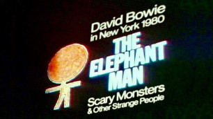 'David Bowie in New York 1980 • The Elephant Man, Scary Monsters & Other Strange People • 2020'