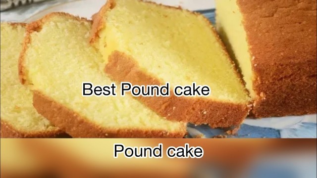 'Best Pound Cake Recipe Ever|| Old Fashion Homemade pound Cake|| simplest And Easiest pound Cake'