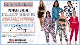 'Exposing Popular Online Fashion Brands Wholesale Vendors 2020 2021'