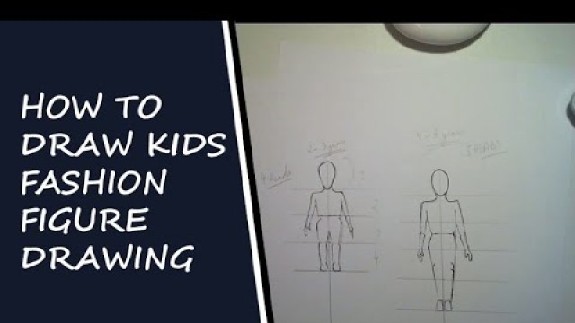 'How to draw kids fashion drawing. Kids Fashion Figure Drawing. Free fashion Design course'