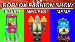 'ROBLOX FASHION SHOW (3 Rounds / Themes) LIVE'