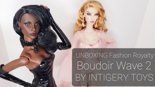 'FASHION ROYALTY: BOUDOIR WAVE 2 - INTEGRITY TOYS - UNBOXING'