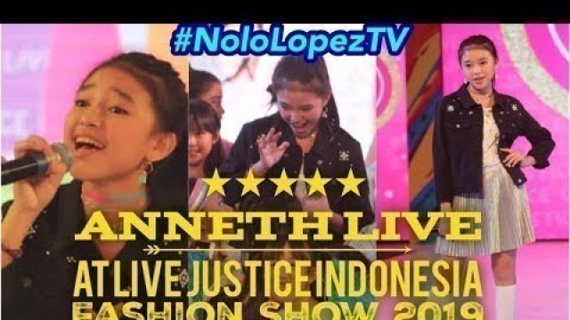 'ANNETH (Complete) at Live Justice Indonesia Fashion Show 2019 | Nolo Lopez TV'