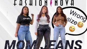 'FASHION NOVA MOM JEANS!! MUST WATCH BEFORE BUYING'