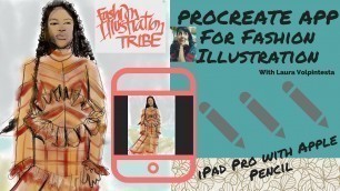 'Fashion Illustration w/ Procreate App on iPad : sheer, stripes, ruffles, chevron.'