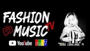 'Loira Linda from TouCHdown Urban Tour for Fashion Music Tv'