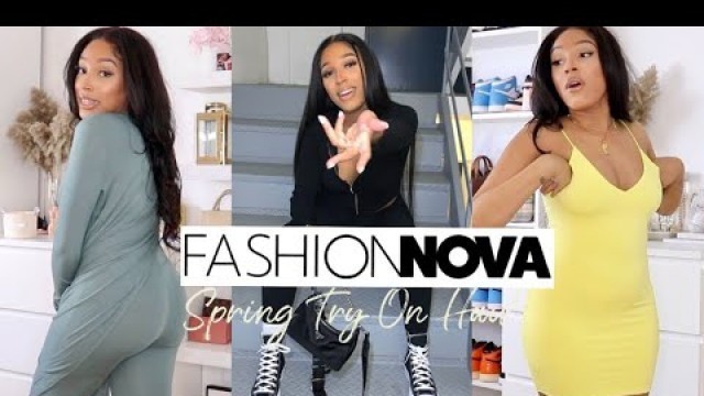 'FASHIONNOVA SPRING TRY ON HAUL!'