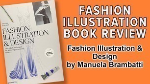 'Book Review and Flip Through of Fashion Illustration and Design by Manuela Brambatti'