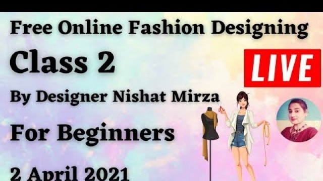 'Free Online Fashion Designing Course For Beginners Class 2 In Hindi/Urdu'