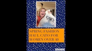 'Spring Fashion Haul Cato For Women Over 40 Look Book'