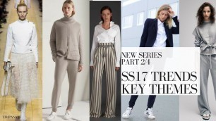 'SPRING SUMMER FASHION TRENDS ss18: KEY THEMES Part 2/4'