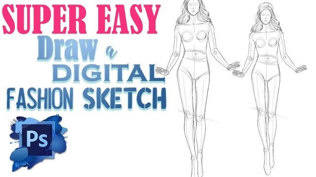 'Draw a DIGITAL FASHION SKETCH with photoshop - BEGINNER LEVEL'