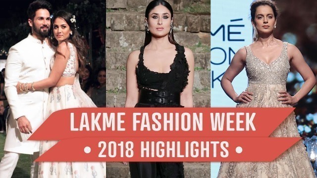 'Kareena Kapoor Khan, Shahid Kapoor, Mira Rajput: Lakme Fashion Week 2018 highlights'