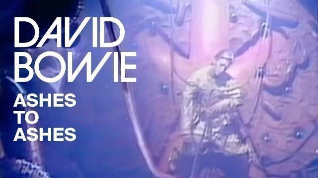 'David Bowie - Ashes To Ashes (Official Video)'