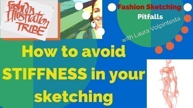 'Fashion Drawing Techniques:  How to avoid STIFFNESS in your fashion sketching'