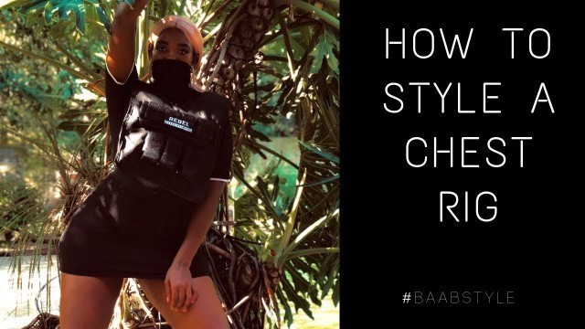 'HOW TO STYLE A CHEST RIG FOR HUNS | @BAABMEDIA | FASHION FILM'