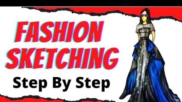'Fashion Sketching | Fashion Illustration Step by step'