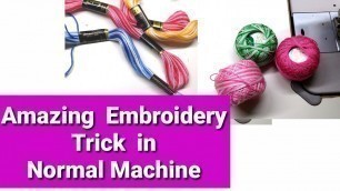 'Embroidery Trick/ normal machine embroidery EMODE'