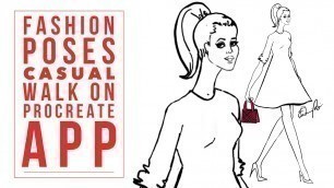 'How to Draw Fashion Illustrations Casual Walk Fashion Pose Tutorial on Procreate App'