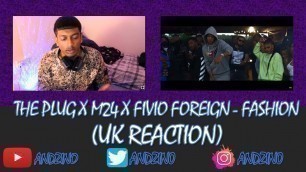 'The Plug x M24 x Fivio Foreign - Fashion [Music Video] | GRM Daily - UK REACTION #ANDZINO'