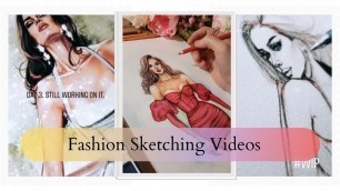 'Fashion Sketching Videos from My Archives'