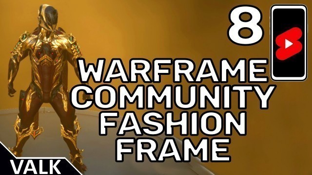 'Warframe Community Fashion Frame 8'