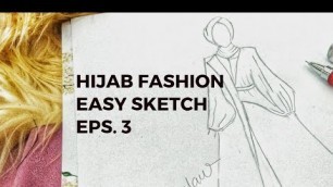 'Hijab Fashion Easy Sketch eps. 4 | Fashion Illustration'