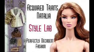 'Acquired Traits Natalia Doll & Perfectly Decadent Fashion Integrity Toys Style Lab Review & Unboxing'