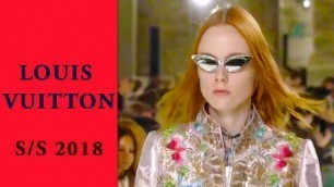 'Louis Vuitton Spring Summer 2018 Fashion Show - Louis Vuitton SS 2018 Runway Show'