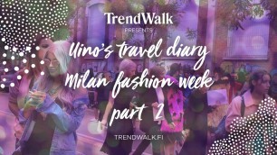 'Milan Fashion Week 2016 with Uino part 2 #instrutrendwalk'