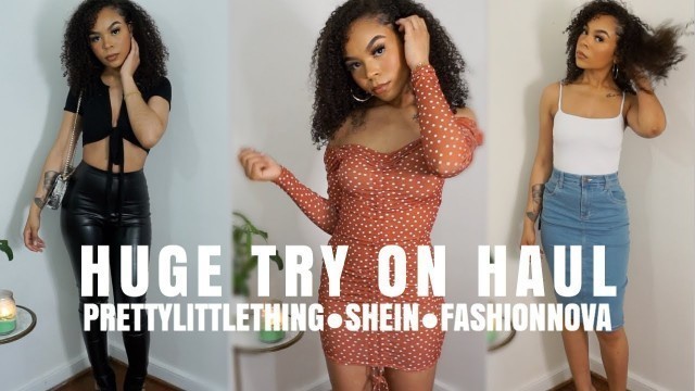 'HUGE SPRING PRETTYLITTLETHING + SHEIN + FASHIONNOVA + FOREVER 21 TRY ON HAUL'