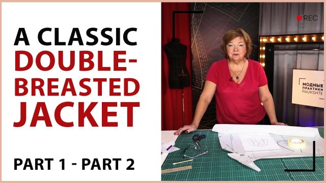 'A classic double-breasted jacket. Making a collar and a lapel. Part 1 - part 2.'