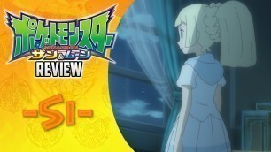 'Lillie Changes Her Clothes! | Pokémon Sun & Moon Anime Review Episode 51'
