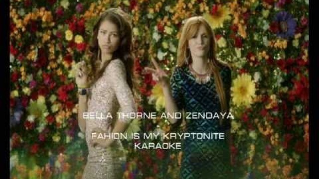 'Bella Thorne and Zendaya-Fashion is my kryptonite Karaoke'