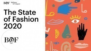 'The State of Fashion in 2020 | The Business of Fashion x McKinsey & Company'