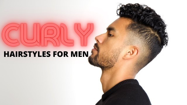 '7 SEXIEST Hairstyles For Guys With Curly Hair'
