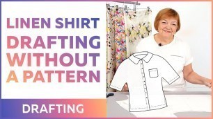 'How to make a linen shirt without a pattern? Shirt for beginners. Part 1. Drafting and cutting.'