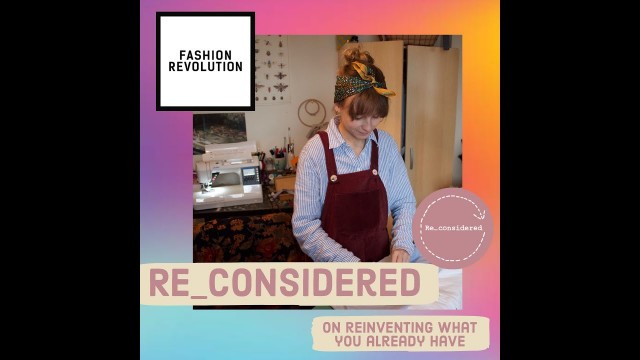 'How to Rework Your Wardrobe w/ Re_considered | Slow Fashion Workshop: Learn To Sew, Make Your Mark'