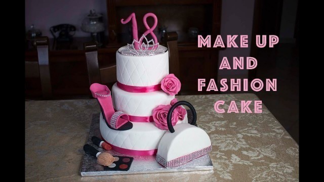 'HOW TO MAKE A MAKE UP AND FASHION CAKE'