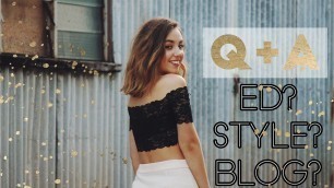 'Q & A #1: My style, ED thoughts, blogging, high school?'