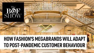 'How Fashion Megabrands Will Adapt to Post-Pandemic Life (teaser) | The Business of Fashion'