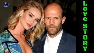 'The Love Story of Rosie Huntington Whiteley and Jason Statham | Love Story of Jason and Rosie'