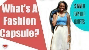 'What Is A Fashion Capsule? + Summer Capsule Outfits | Amiyrah from Millennial Moms'