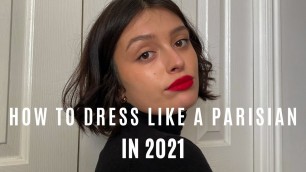 'How to Dress Like a Parisian in 2021'