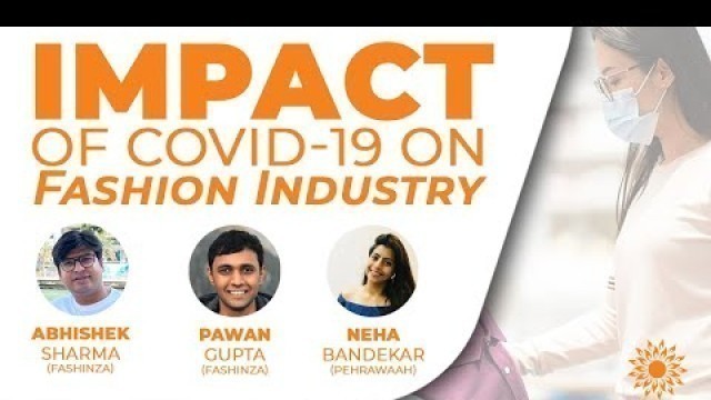 'What is the impact of covid 19 on fashion industry? |SME Venture |Ft. @Fashinza & @PEHRA WAAH'