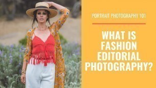 'PORTRAIT PHOTOGRAPHY 101: What Is Fashion Editorial Photography?'