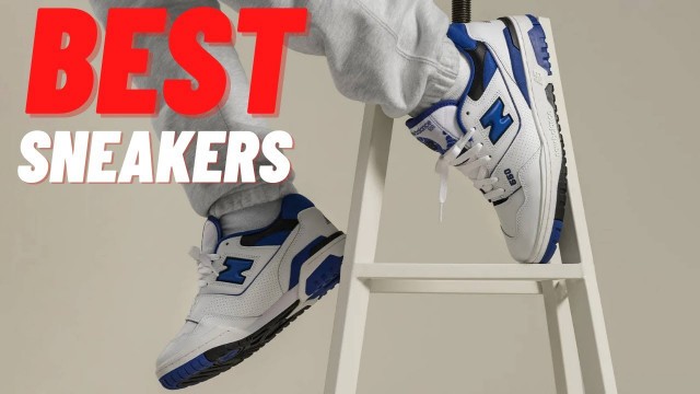 '5 Best Sneakers You Can Buy NOW For Men'