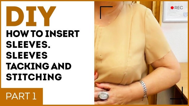 'DIY: How to insert sleeves. Sleeves tacking and stitching. Sewing tutorial. Part 1.'